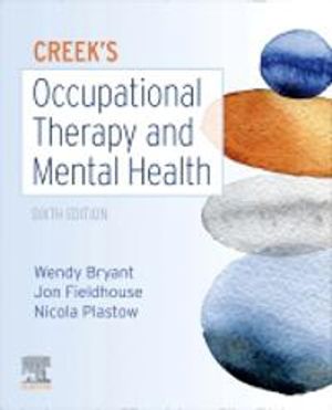 Creek's Occuparional Therapy and Mental Health | 6:e upplagan