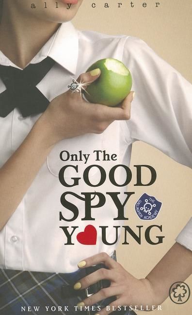 Gallagher girls: only the good spy young - book 4 | 0:e upplagan