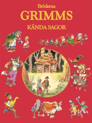 Bröderna Grimms kända sagor