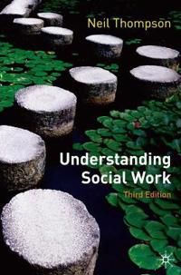 Understanding social work | 3:e upplagan