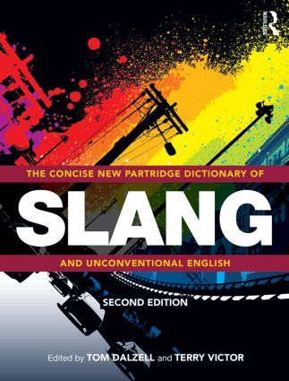 The Concise New Partridge Dictionary of Slang and Unconventional English | 2:a upplagan