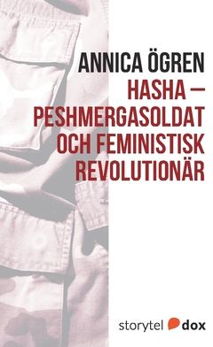 Hasha - Peshmergasoldat och feministisk revolutiona?r | 0:e upplagan