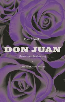 Don Juan : hans egen berättelse