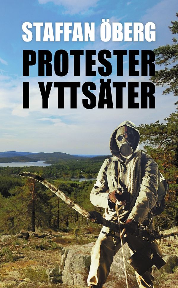 Protester i Yttsäter | 0:e upplagan