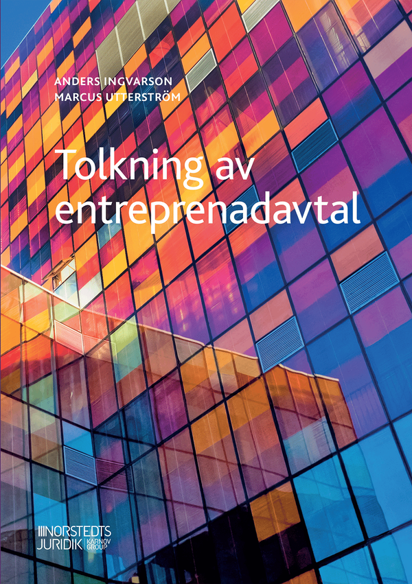 Tolkning av entreprenadavtal : | 1:a upplagan