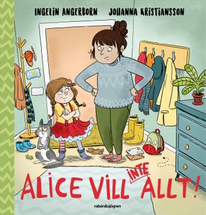 Alice vill (inte) allt! | 1:a upplagan