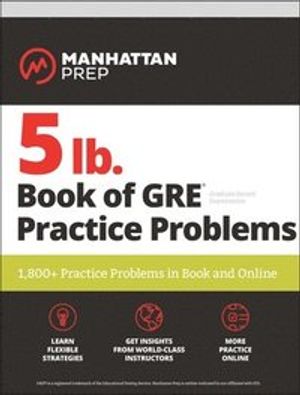 5 lb. Book of GRE Practice Problems | 3:e upplagan