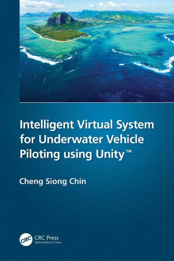 Intelligent Virtual System for Underwater Vehicle Piloting using Unity™ | 1:a upplagan