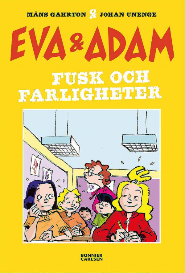 Eva & Adam. Fusk och farligheter | 0:e upplagan