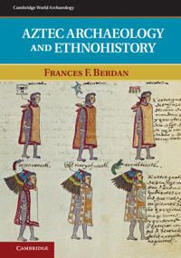 Aztec Archaeology and Ethnohistory | 0:e upplagan