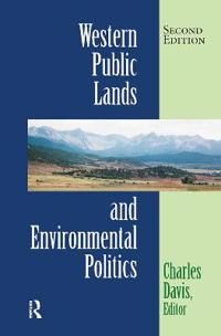 Western Public Lands And Environmental Politics | 2:a upplagan