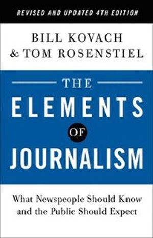 The Elements of Journalism | 4:e upplagan