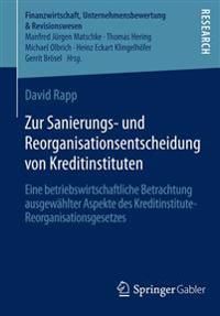 Zur Sanierungs- und Reorganisationsentscheidung von Kreditinstituten | 1:a upplagan