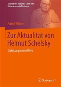 Zur Aktualität von Helmut Schelsky | 1:a upplagan