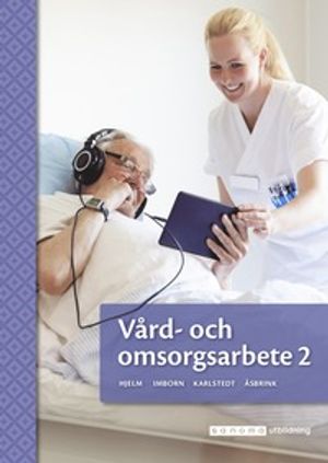 Vård- och omsorgsarbete 2 |  2:e upplagan