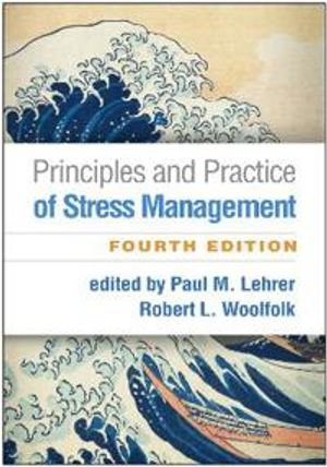 Principles and Practice of Stress Management | 4:e upplagan