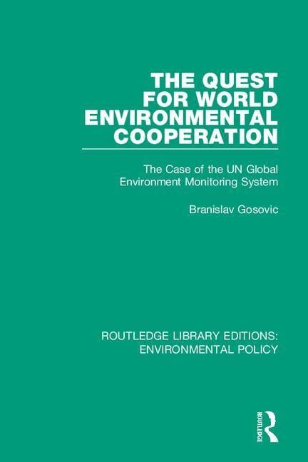 The Quest for World Environmental Cooperation | 1:a upplagan