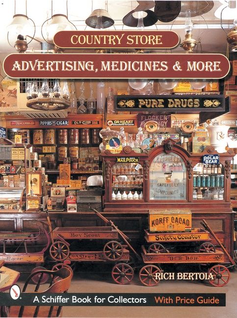 Country Store Advertising, Medicines, And More | 0:e upplagan