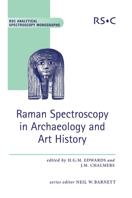 Raman Spectroscopy in Archaeology and Art History | 0:e upplagan