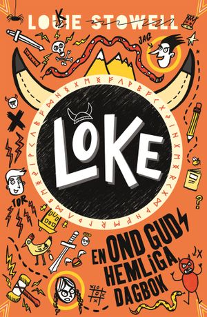 LOKE – en ond guds hemliga dagbok : A Bad God´s Guide to Being Good