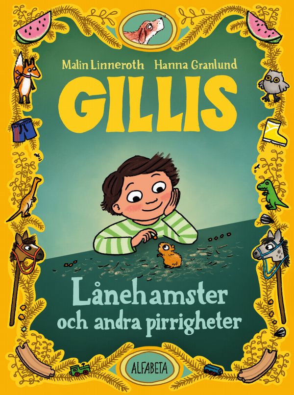 Gillis: Lånehamster och andra pirrigheter | 0:e upplagan