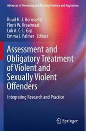 Assessment and Obligatory Treatment of Violent and Sexually Violent Offenders | 1:a upplagan