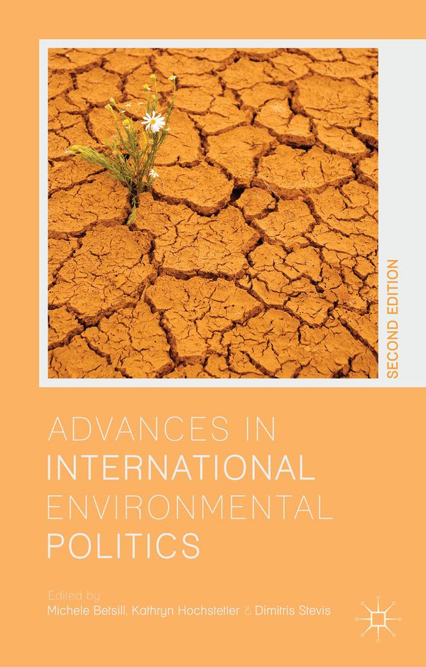 Advances in International Environmental Politics | 2:a upplagan