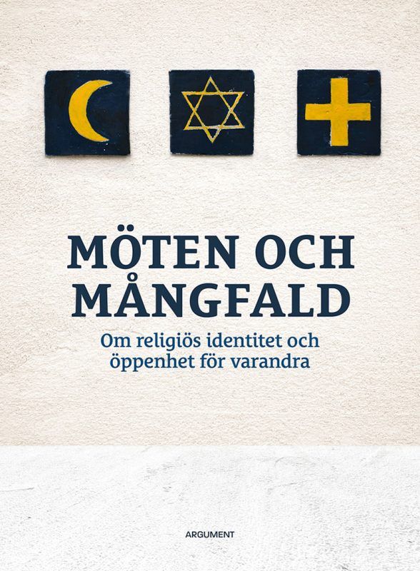 Möten och mångfald - om religiös identitet och öppenhet för varandra | 0:e upplagan