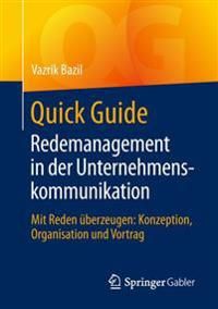 Quick Guide Redemanagement in der Unternehmenskommunikation | 1:a upplagan
