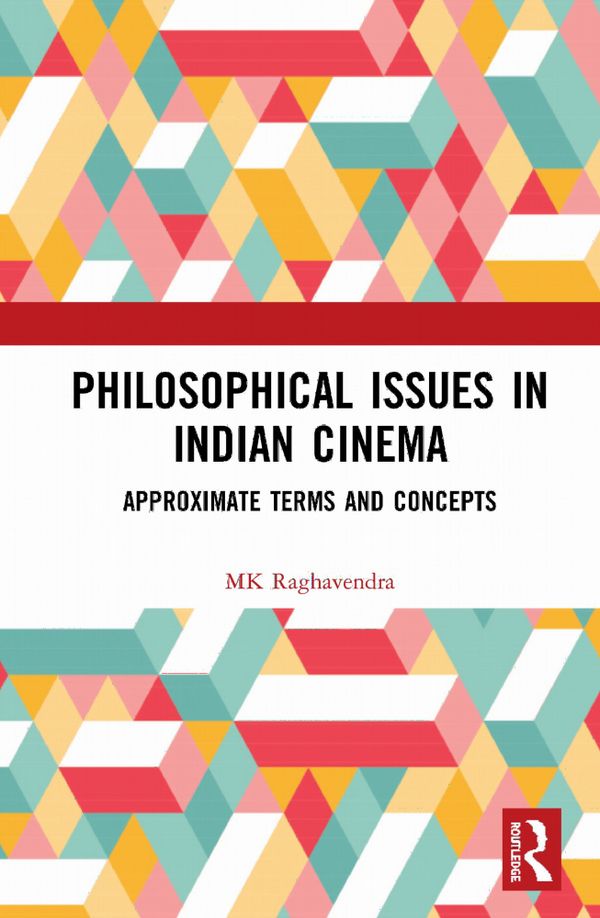 Philosophical Issues in Indian Cinema | 1:a upplagan