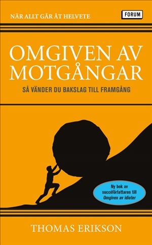 Omgiven av motgångar