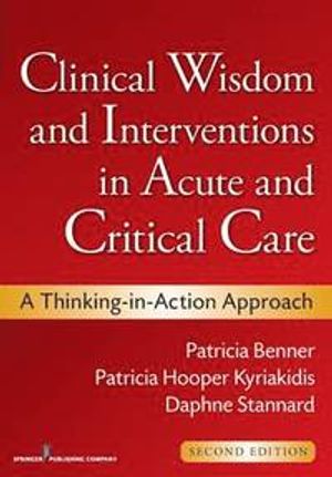 Clinical Wisdom and Interventions in Acute and Critical Care |  2:e upplagan