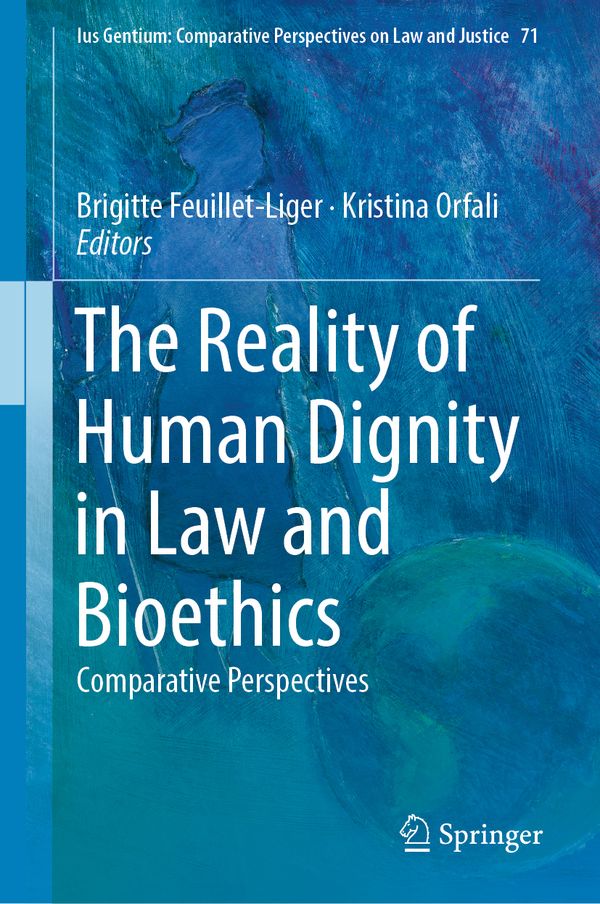 The Reality of Human Dignity in Law and Bioethics | 1:a upplagan