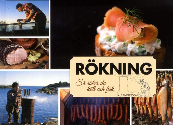 Rökning : så röker du kött och fisk | 1:a upplagan