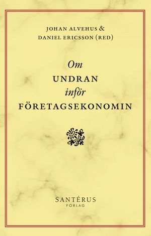 Om undran inför företagsekonomin | 1:a upplagan