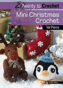 20 to Crochet: Mini Christmas Crochet