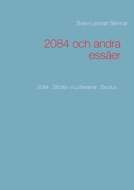 2084 och andra essäer | 1:a upplagan