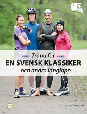 Träna för en svensk klassiker och andra långlopp | 1:a upplagan