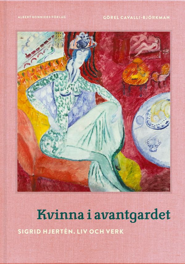 Kvinna i avantgardet. Sigrid Hjertén. Liv och verk | 0:e upplagan