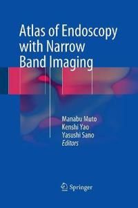 Atlas of Endoscopy with Narrow Band Imaging | 1:a upplagan
