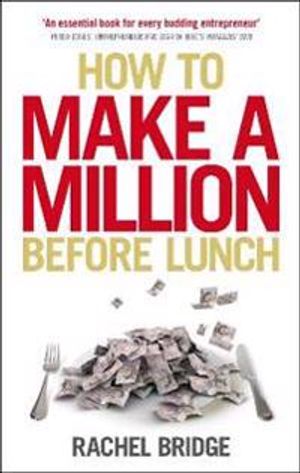 How to make a million before lunch