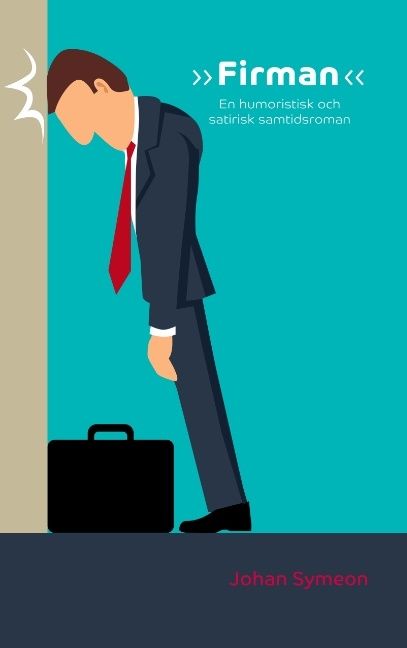 »Firman« : en humoristisk och satirisk samtidsroman | 1:a upplagan