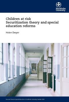 Children at risk Securitization theory and special education reforms | 0:e upplagan