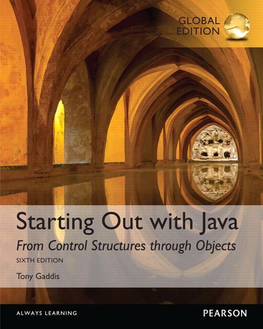 Starting Out with Java: From Control Structures through Objects, Global Edition | 6:e upplagan