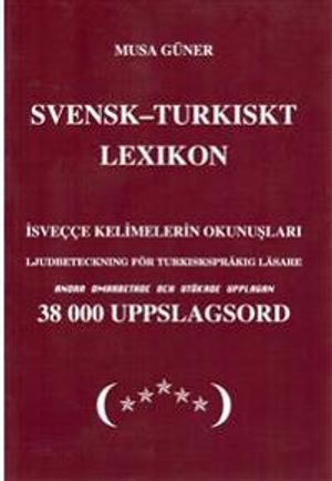 Svensk-turkiskt lexikon = I?sveççe-türkçe sözlük |  2:e upplagan