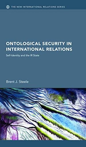 Ontological Security in International Relations