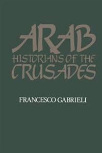 Arab Historians of the Crusades | 0:e upplagan