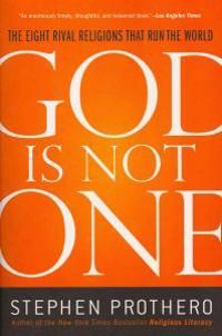 God Is Not One: The Eight Rival Religions That Run the World | 0:e upplagan