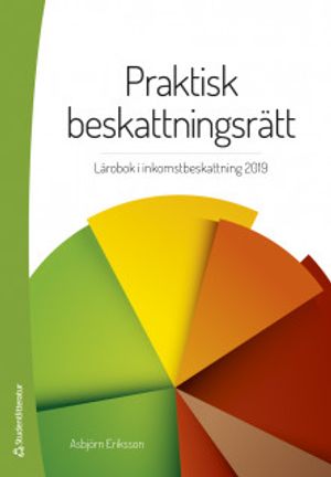 Praktisk beskattningsrätt - Lärobok i inkomstbeskattning | 26:e upplagan