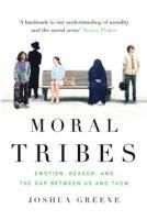 Moral tribes - emotion, reason and the gap between us and them
